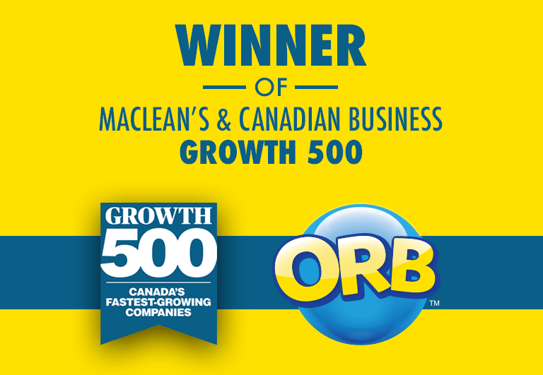Winner of Maclean's & Canadian Business Growth 500 - ORB™
